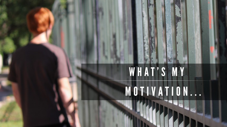 Whats My Motivation